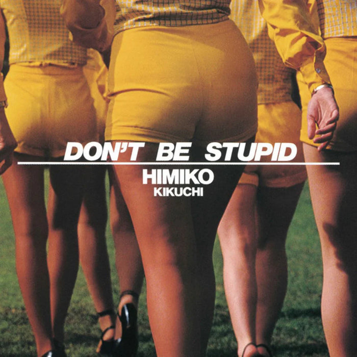 Kikuchi Himiko – Don't Be Stupid - Image 1