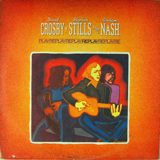 Crosby, Stills & Nash – Replay (LP, Vinyl Record Album)