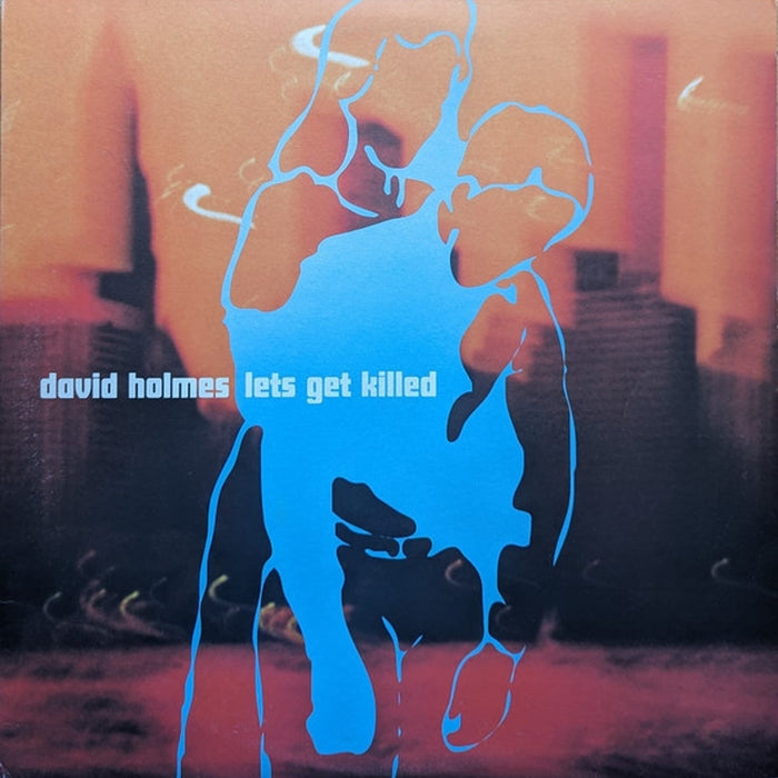 David Holmes – Lets Get Killed (LP, Vinyl Record Album)