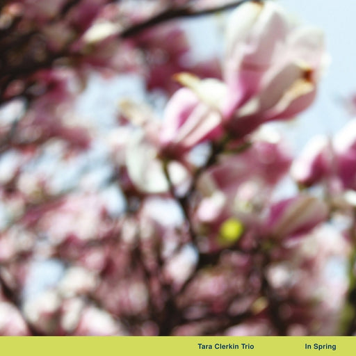 Tara Clerkin Trio – In Spring (LP, Vinyl Record Album)