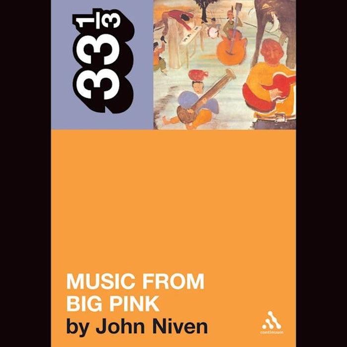 The Band's Music from Big Pink - 33 1/3