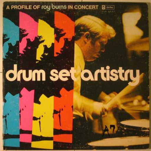 Roy Burns, Cerritos College Jazz/Rock Ensemble – Drum Set Artistry: A Profile Of Roy Burns In Concert (LP, Vinyl Record Album)