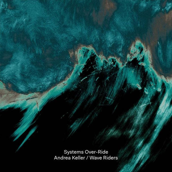 Andrea Keller, Wave Riders - Systems Over-Ride (LP, Vinyl Record Album)