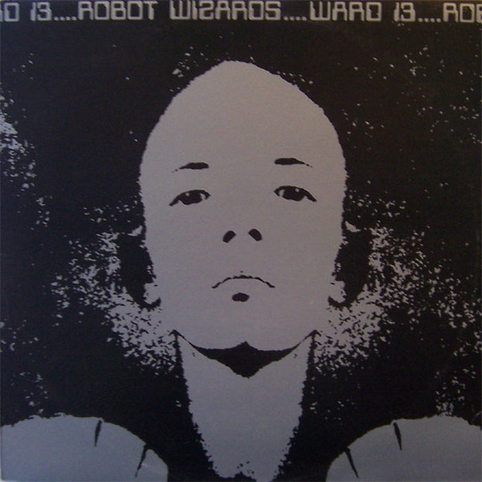Ward 13 – Robot Wizards (LP, Vinyl Record Album)