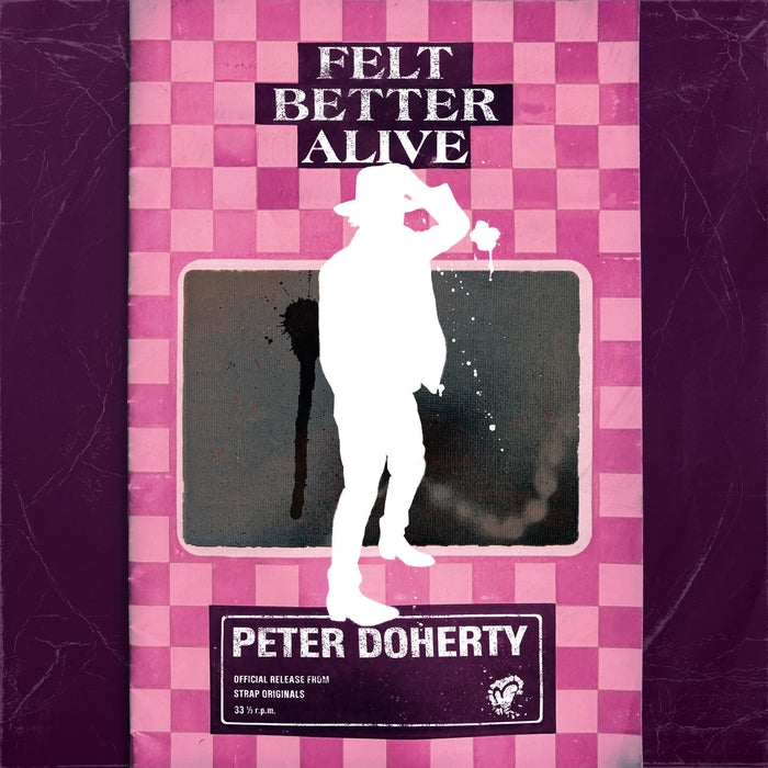 Pete Doherty – Felt Better Alive