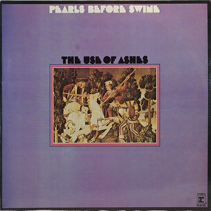 Pearls Before Swine – The Use Of Ashes (LP, Vinyl Record Album)