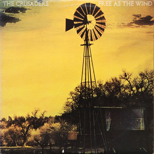 The Crusaders – Free As The Wind (LP, Vinyl Record Album)
