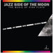 Sam Yahel, Ari Hoenig, Mike Moreno, Seamus Blake – Jazz Side Of The Moon (The Music Of Pink Floyd) - Image 1