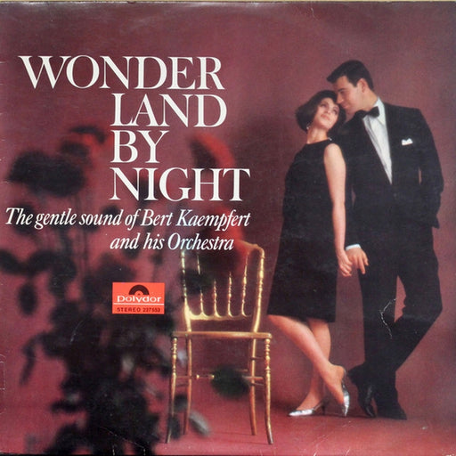 Bert Kaempfert & His Orchestra – Wonderland By Night - The Gentle Sound Of Bert Kaempfert And His Orchestra (LP, Vinyl Record Album)