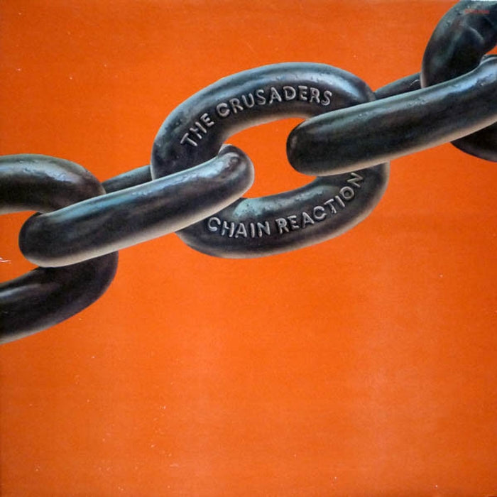 The Crusaders – Chain Reaction (LP, Vinyl Record Album)