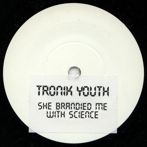 Tronik Youth – She Brandied Me With Science (LP, Vinyl Record Album)