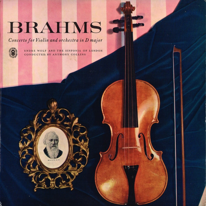 Johannes Brahms, Endre Wolf, The Sinfonia Of London, Anthony Collins – Concerto For Violin And Orchestra In D Major (LP, Vinyl Record Album)
