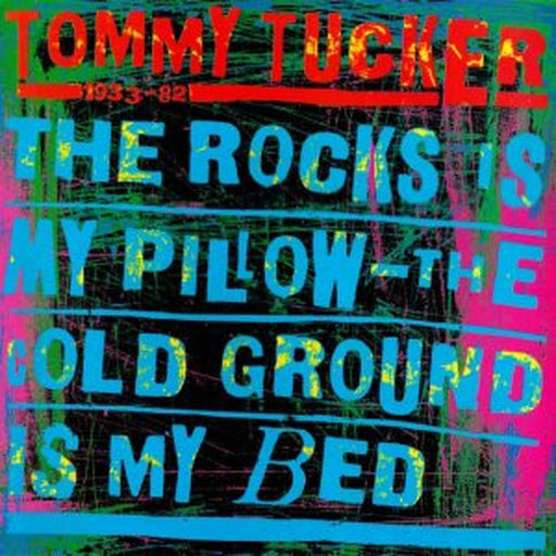 Tommy Tucker – The Rocks Is My Pillow - The Cold Ground Is My Bed (LP, Vinyl Record Album)