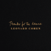 Leonard Cohen – Thanks For The Dance LP vinyl record, image 1 of 3