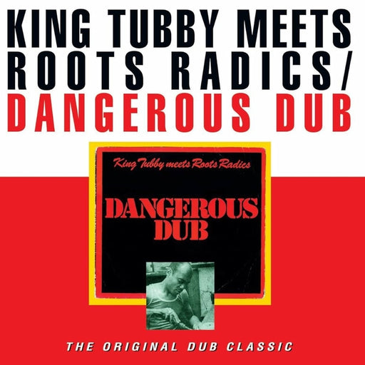 King Tubby, The Roots Radics – Dangerous Dub (The Original Dub Classic) (LP, Vinyl Record Album)