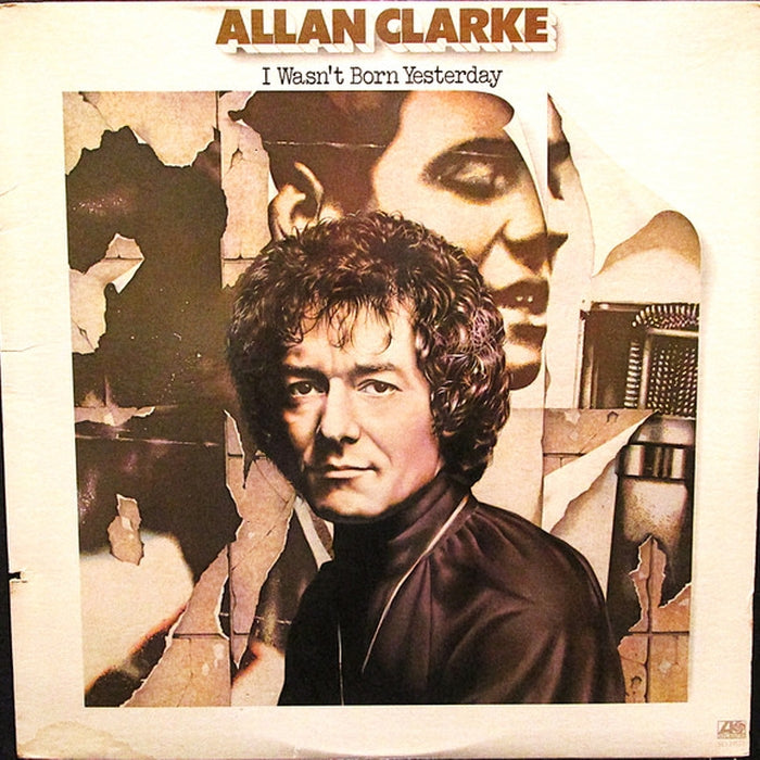 Allan Clarke – I Wasn't Born Yesterday (LP, Vinyl Record Album)