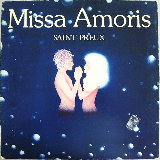 Missa Amoris – Saint-Preux (LP, Vinyl Record Album)