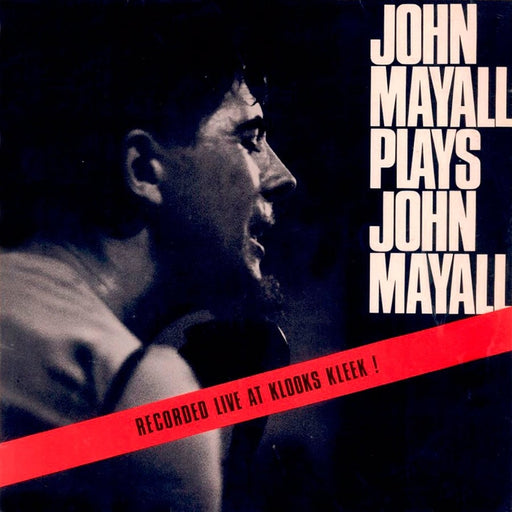 John Mayall – John Mayall Plays John Mayall (Recorded Live At Klooks Kleek!) (LP, Vinyl Record Album)