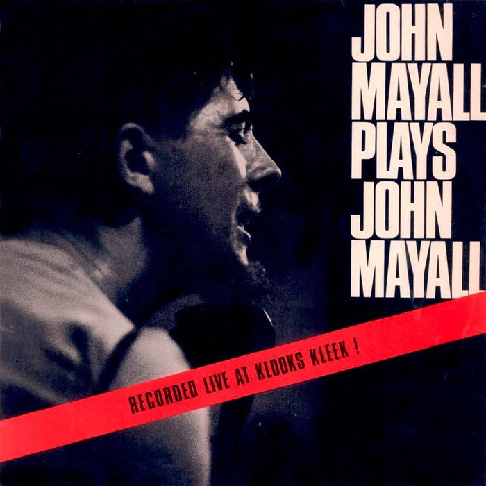 John Mayall – John Mayall Plays John Mayall (Recorded Live At Klooks Kleek!) (LP, Vinyl Record Album)