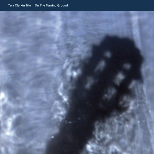 Tara Clerkin Trio – On The Turning Ground LP vinyl record, image 1 of 2