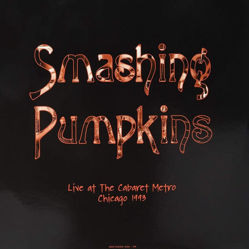 The Smashing Pumpkins – Live At The Cabaret Metro - Chicago 1993 (LP, Vinyl Record Album)