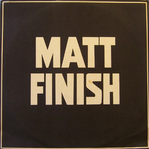 Matt Finish – Matt Finish (LP, Vinyl Record Album)