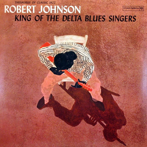 Robert Johnson – King Of The Delta Blues Singers (LP, Vinyl Record Album)