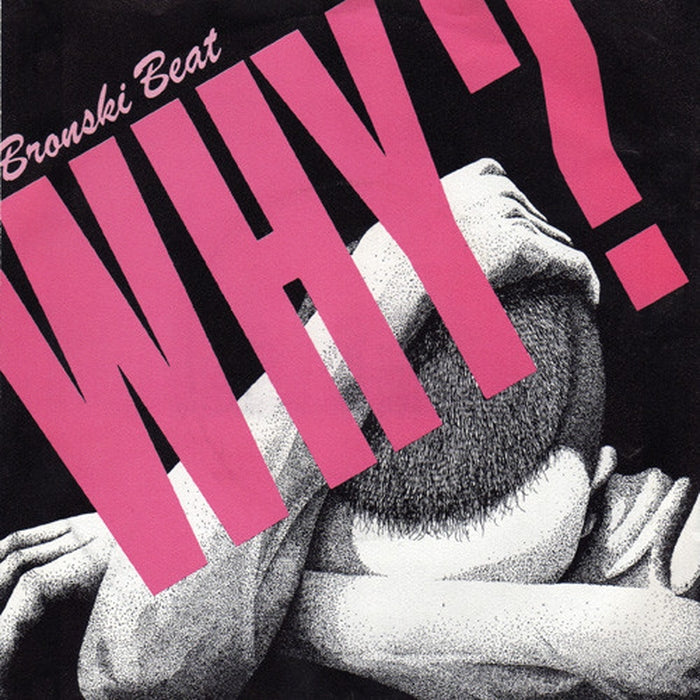 Bronski Beat – Why? (LP, Vinyl Record Album)