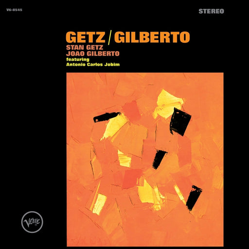 Getz / Gilberto – Stan Getz, João Gilberto, Antonio Carlos Jobim (Vinyl record)