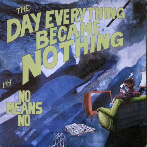 Nomeansno – The Day Everything Became Nothing (LP, Vinyl Record Album)