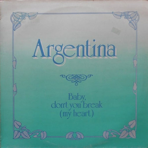 Argentina – Baby, Don't You Break (My Heart) (LP, Vinyl Record Album)