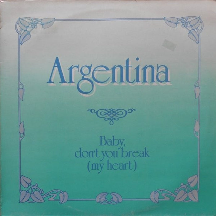 Argentina – Baby, Don't You Break (My Heart) (LP, Vinyl Record Album)