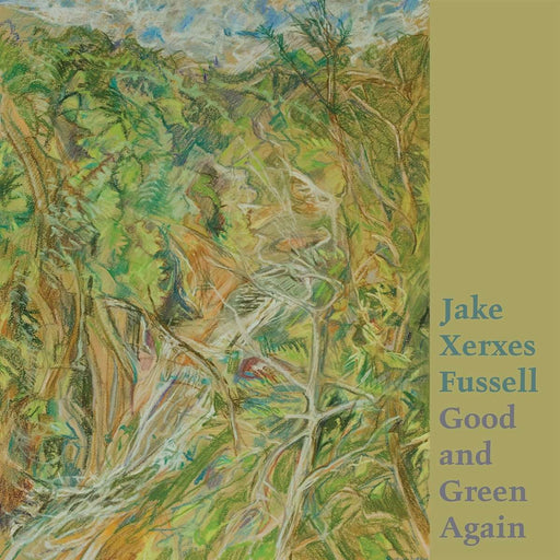 Jake Xerxes Fussell – Good and Green Again LP vinyl record