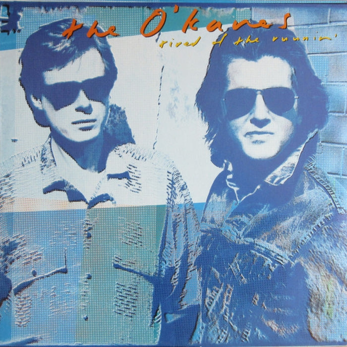 The O'Kanes – Tired Of The Runnin' (LP, Vinyl Record Album)