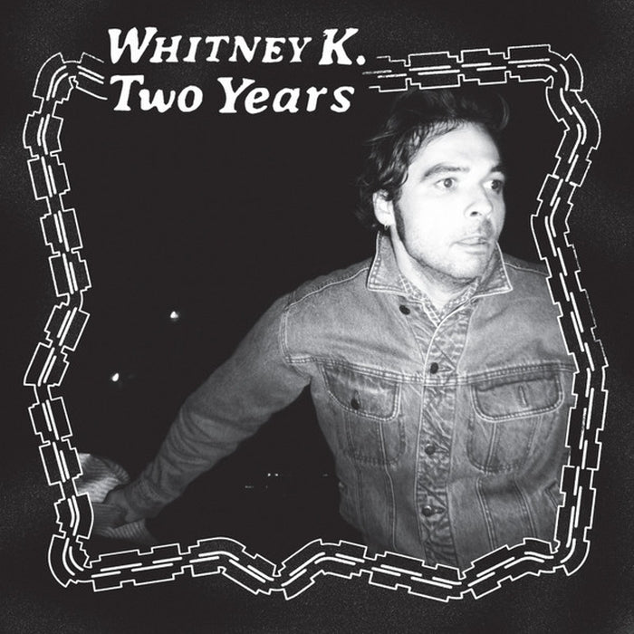 Whitney K – Two Years (LP, Vinyl Record Album)