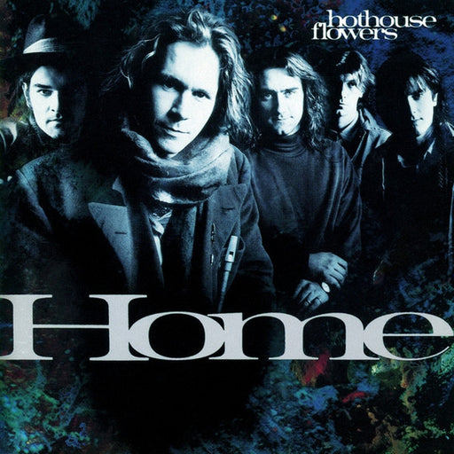Hothouse Flowers – Home (LP, Vinyl Record Album)