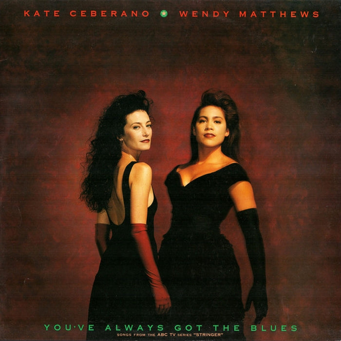 Kate Ceberano, Wendy Matthews – You've Always Got The Blues (LP, Vinyl Record Album)