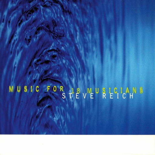 Music For 18 Musicians – Steve Reich (LP, Vinyl Record Album)