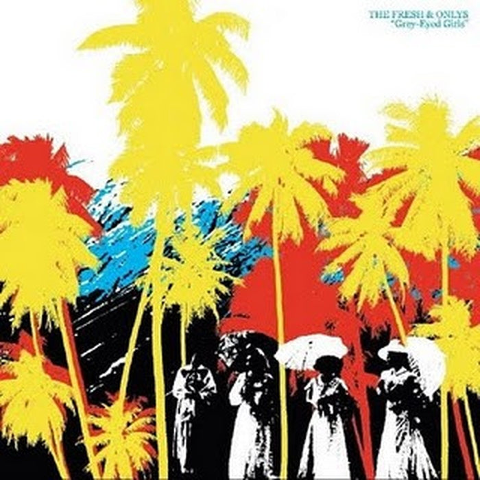 The Fresh & Onlys – Grey-Eyed Girls (LP, Vinyl Record Album)