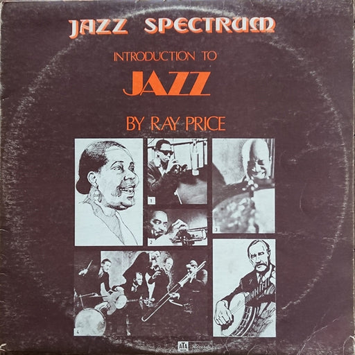 Jazz Spectrum (Introduction To Jazz By Ray Price) – Ray Price, The Ray Price Qintet (LP, Vinyl Record Album)