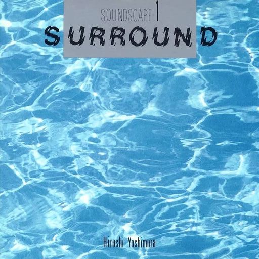 Hiroshi Yoshimura – Soundscape 1: Surround (LP, Vinyl Record Album)