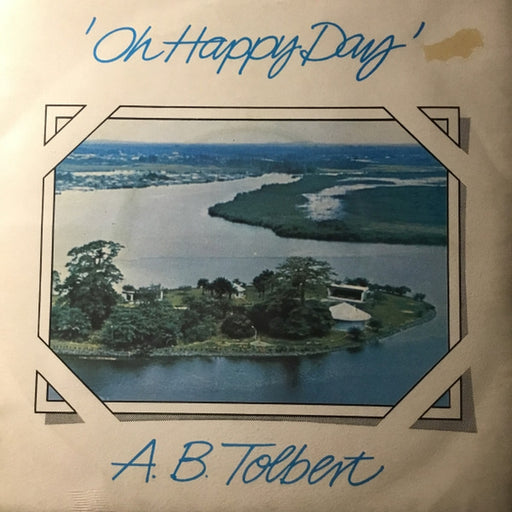 Adolphus Benedict Tolbert – Oh Happy Day (LP, Vinyl Record Album)