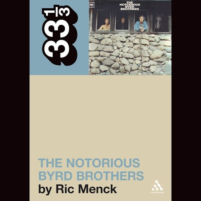 The Byrds' The Notorious Byrd Brothers - 33 1/3