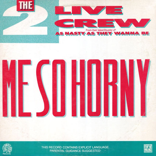 The 2 Live Crew – Me So Horny (LP, Vinyl Record Album)