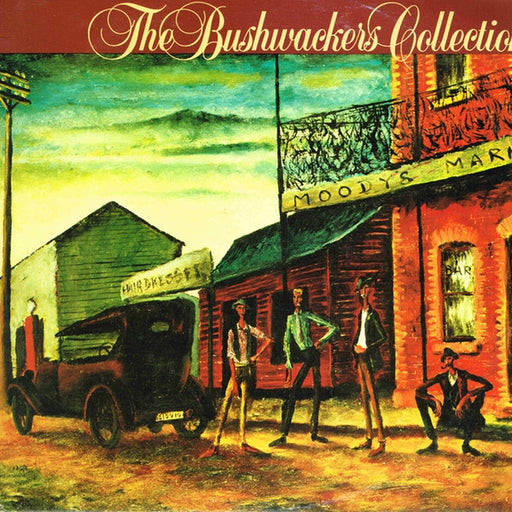 The Bushwackers – The Bushwackers Collection (LP, Vinyl Record Album)