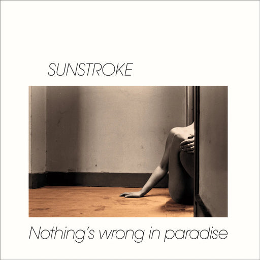 Sunstroke – Nothing's Wrong In Paradise LP vinyl record