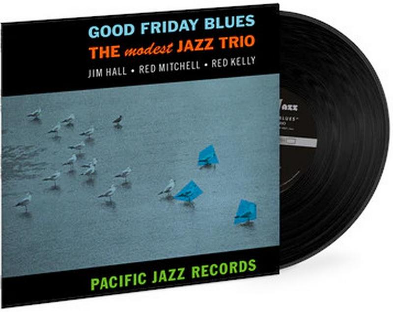 Jim Hall, Red Mitchell, Red Kelly – Good Friday Blues: The Modest Jazz Trio - Image 2