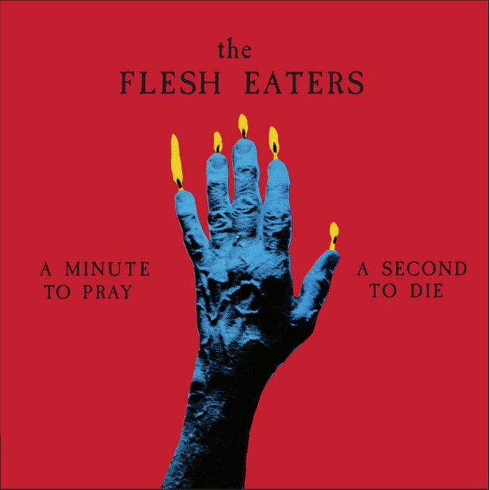 Flesh Eaters – Minute to Pray a Second to Die (Red Vinyl) for Sale