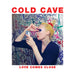 Cold Cave – Love Comes Close (Ruby Red Glitter) LP vinyl record, image 1 of 2