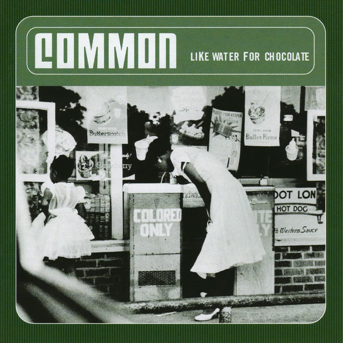 Common – Like Water For Chocolate (2xLP) for Sale — Dutch Vinyl